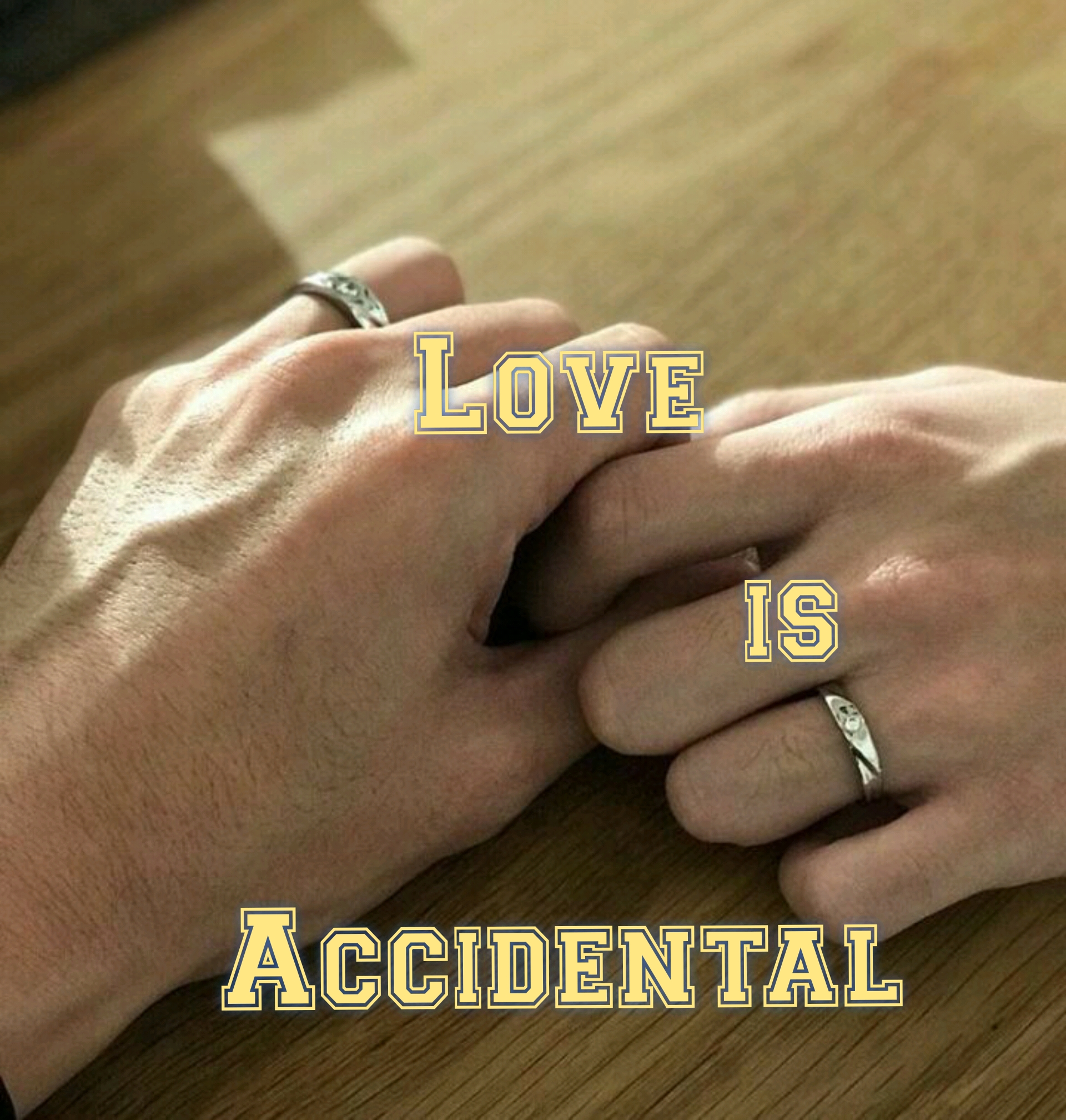 Love is Accidental